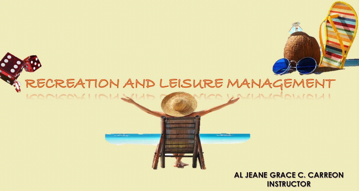 (1C) Recreation and Leisure Management