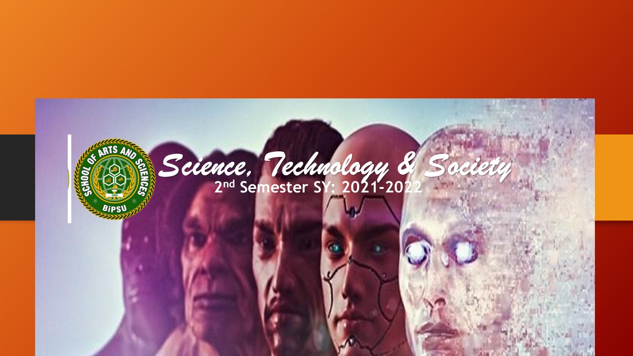 Science, Technology and Society (BSBA FM 2C 21-2)