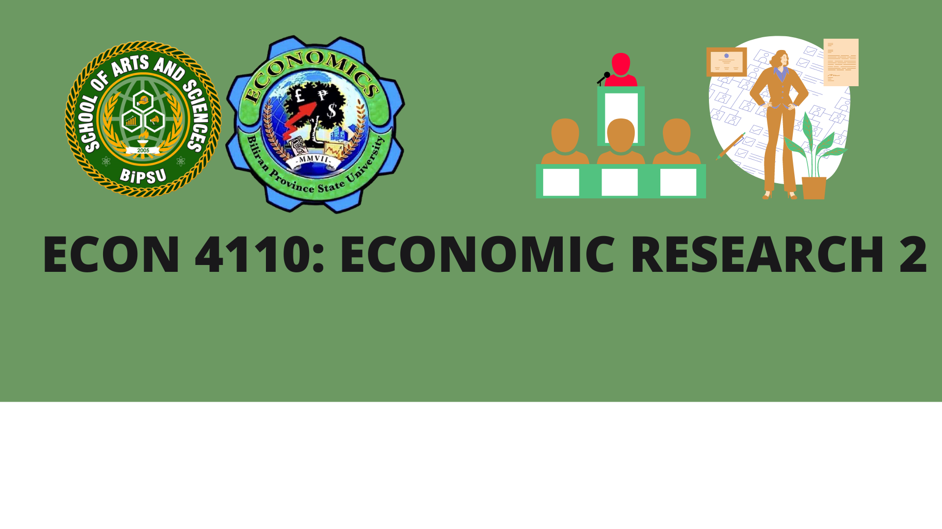 Economic Research 2 (Research topics must be in line with Department of Liberal Arts Research Agenda)  (22-1)